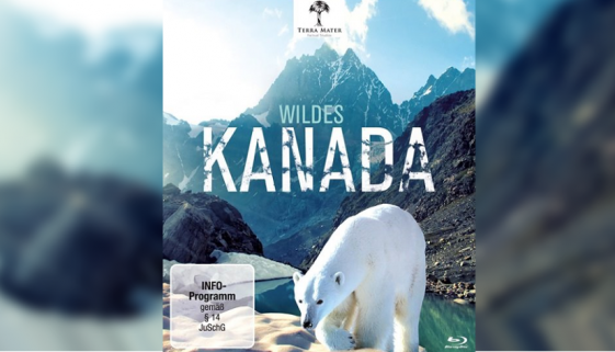 Abenteuer Erde: Wildes Kanada/ Wild Canada, Feature Friday
